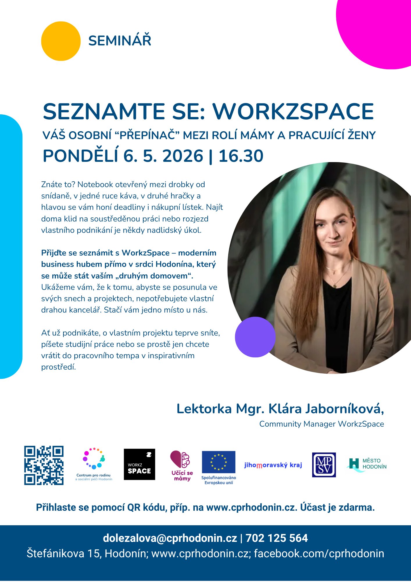 Workzspace: váš osobní přepínač mezi rolí mámy a pracující ženy Hodonín
